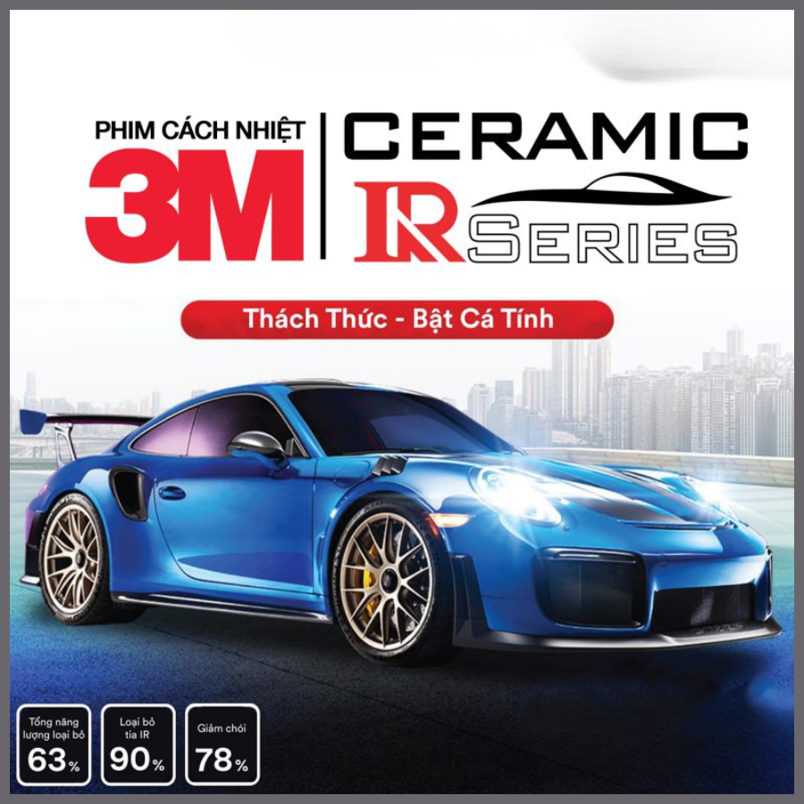 PHIM CÁCH NHIỆT 3M CERAMIC